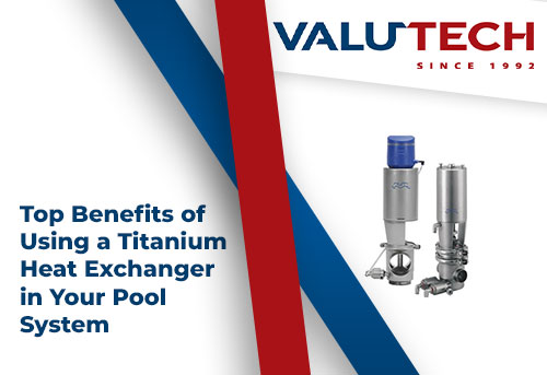 Titanium Heat Exchanger in Your Pool System